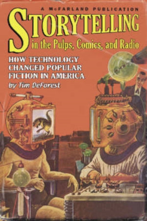 Storytelling in the Pulps, Comics, and Radio