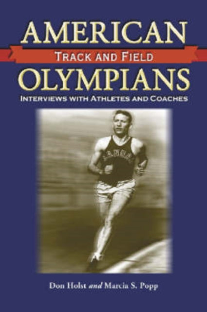 Book cover of: American Men of Olympic Track and Field. By: Don Holst