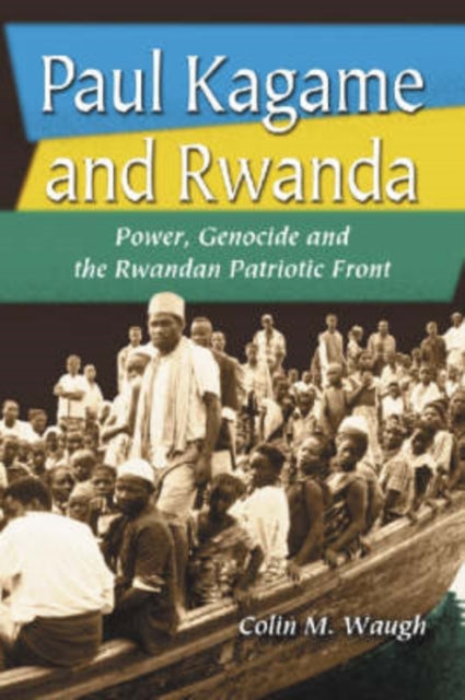 Book cover of: Paul Kagame and Rwanda