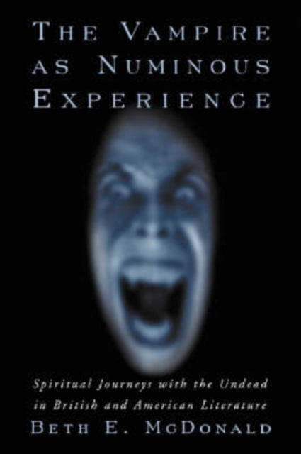 Book cover of: Vampire as Numinous Experience