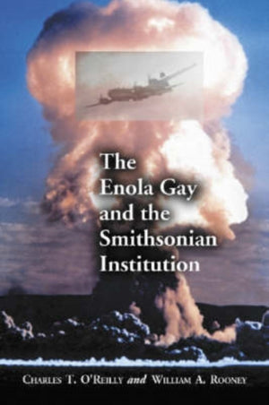 Enola Gay and the Smithsonian Institution