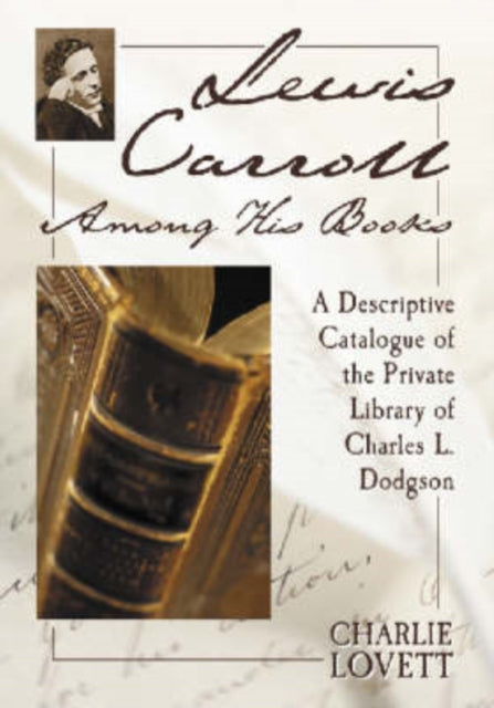 Book cover of: Lewis Carroll Among His Books