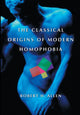 Book cover of: Classical Origins of Modern Homophobia. By: Robert H. Allen