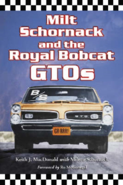 Book cover of: Milt Schornack and the Royal Bobcat GTOs