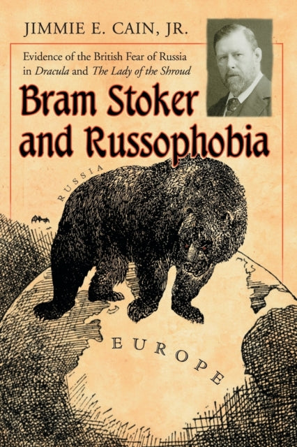 Book cover of: Bram Stoker and Russophobia. By: Jimmie E. Cain Jr.