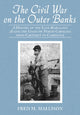 Book cover of: Civil War on the Outer Banks. By: Fred M. Mallison