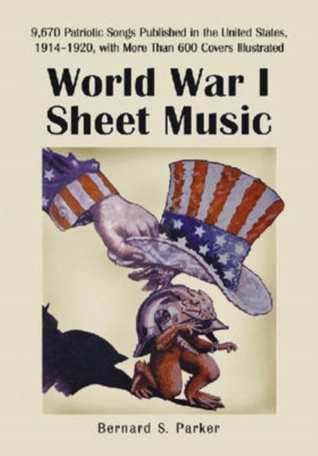 Book cover of: World War I Sheet Music. By: Bernard S. Parker