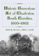 Book cover of: Historic Gravestone Art of Charleston, South Carolina, 1695-1802. By: David R. Mould
