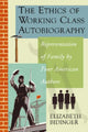 Book cover of: Ethics of Working Class Autobiography. By: Elizabeth Bidinger