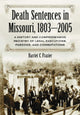 Book cover of: Death Sentences in Missouri, 1803-2005. By: Harriet C. Frazier