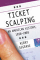 Book cover of: Ticket Scalping. By: Kerry Segrave