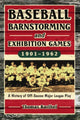 Book cover of: Baseball Barnstorming and Exhibition Games, 1901-1962. By: Thomas Barthel