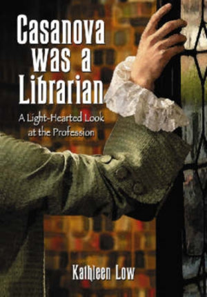 Casanova Was a Librarian