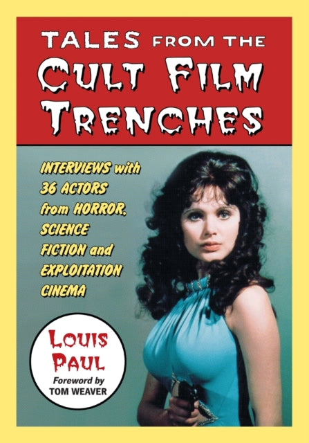 Book cover of: Tales from the Cult Film Trenches. By: Louis Paul