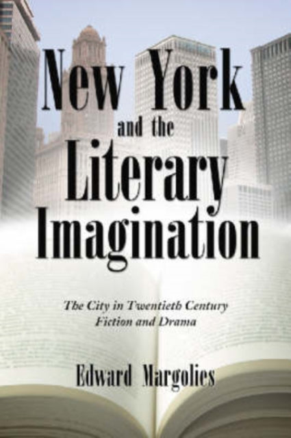 Book cover of: New York and the Literary Imagination. By: Edward Margolies