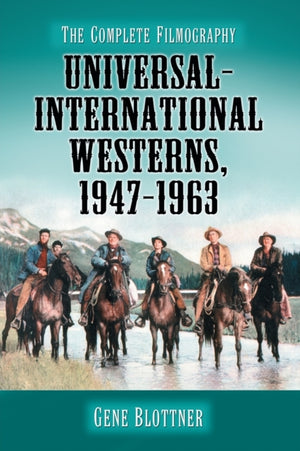 Universal-International Westerns, 1947-1963