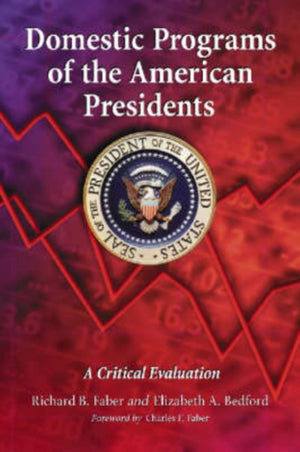 Domestic Programs of the American Presidents