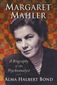 Book cover of: Margaret Mahler. By: Alma Halbert Bond