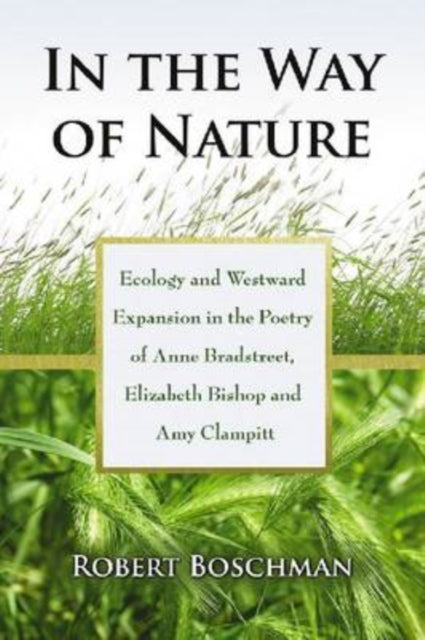 Book cover of: In the Way of Nature. By: Robert Boschman