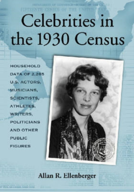 Book cover of: Celebrities in the 1930 Census. By: Allan R. Ellenberger