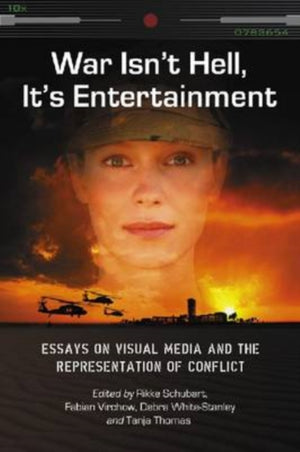 War Isn't Hell, It's Entertainment