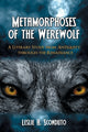 Book cover of: Metamorphoses of the Werewolf. By: Leslie A. Sconduto