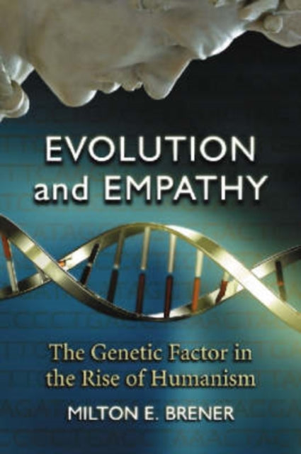 Book cover of: Evolution and Empathy. By: Milton E. Brener