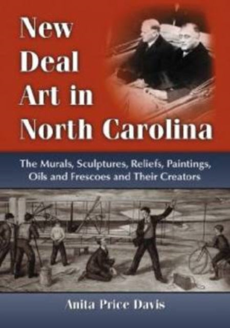Book cover of: New Deal Art in North Carolina. By: Anita Price Davis