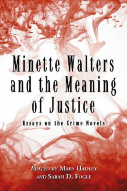 Book cover of: Minette Walters and the Meaning of Justice