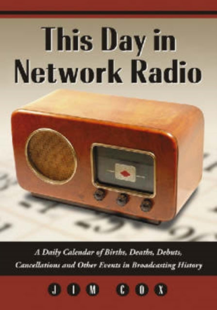 Book cover of: This Day in Network Radio. By: Jim Cox