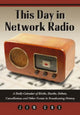 Book cover of: This Day in Network Radio. By: Jim Cox