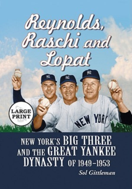 Book cover of: Reynolds, Raschi and Lopat. By: Sol Gittleman