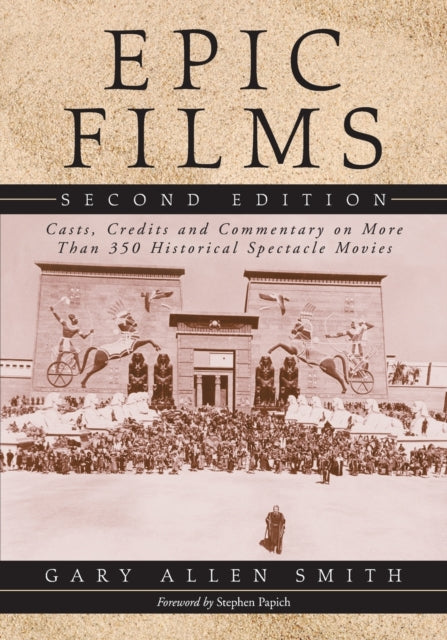 Book cover of: Epic Films. By: Gary Allen Smith
