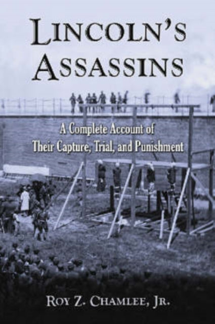 Book cover of: Lincoln's Assassins. By: Chamlee, Roy Z., Jr.