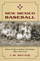 Book cover of: New Mexico Baseball. By: L.M Sutter