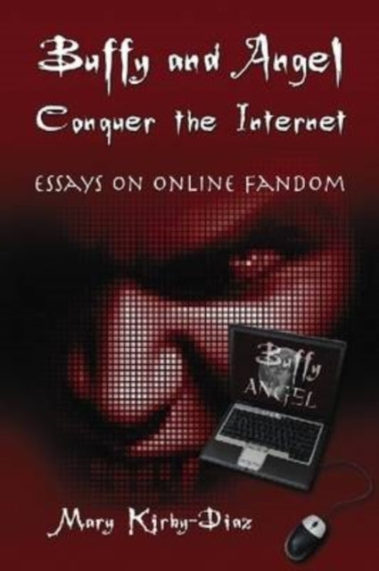 Book cover of: Buffy and Angel Conquer the Internet