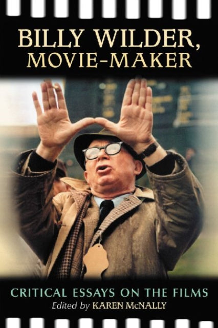 Book cover of: Billy Wilder, Movie-Maker. By: Karen McNally