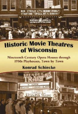 Historic Movie Theatres of Wisconsin