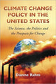 Book cover of: Climate Change Policy in the United States. By: Dianne Rahm