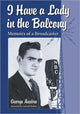 Book cover of: I Have a Lady in the Balcony