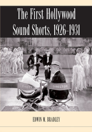 First Hollywood Sound Shorts, 1926-1931
