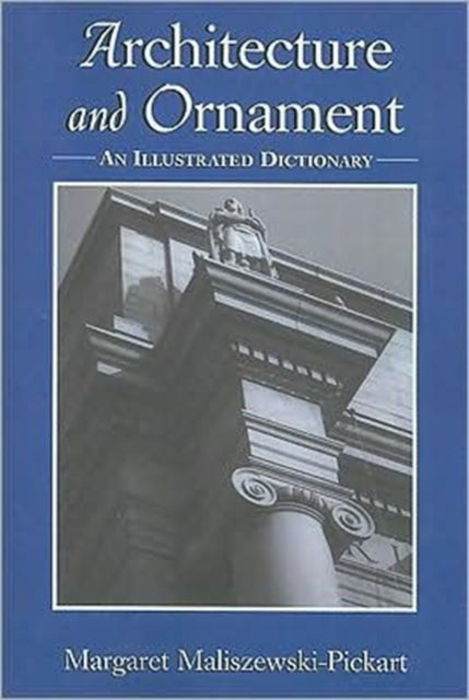 Book cover of: Architecture and Ornament. By: Margaret Maliszewski-Pickart