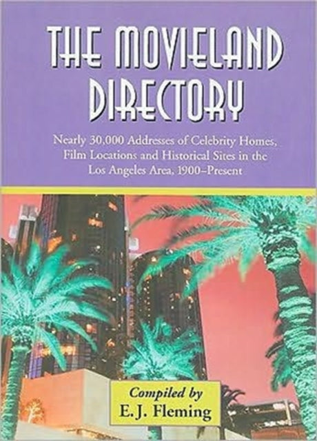 Book cover of: Movieland Directory. By: Compiled by E.J. Fleming