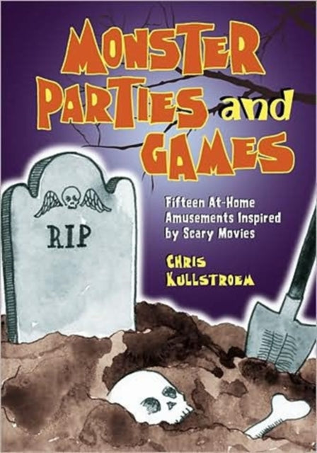 Book cover of: Monster Parties and Games. By: Chris Kollstroem
