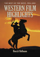 Book cover of: Western Film Highlights. By: Henryk Hoffmann