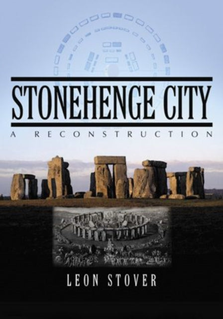 Book cover of: Stonehenge City. By: Leon Stover