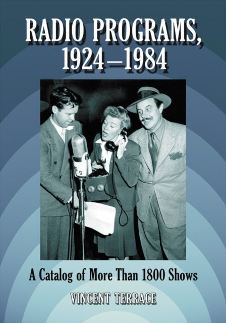 Book cover of: Radio Programs, 1924-1984. By: Vincent Terrace
