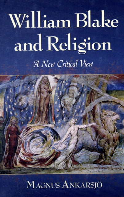 Book cover of: William Blake and Religion. By: Magnus Ankarsjö