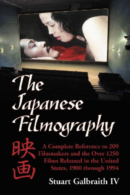 Book cover of: Japanese Filmography. By: Stuart Galbraith