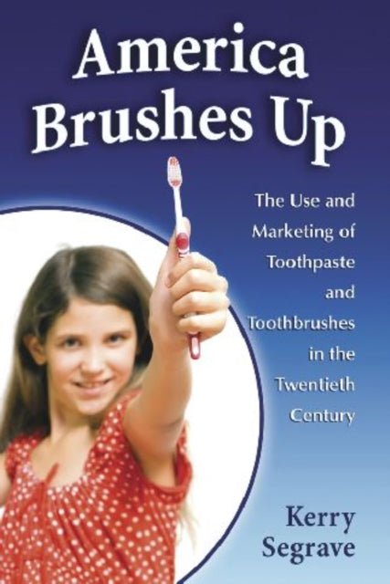 Book cover of: America Brushes Up. By: Kerry Segrave